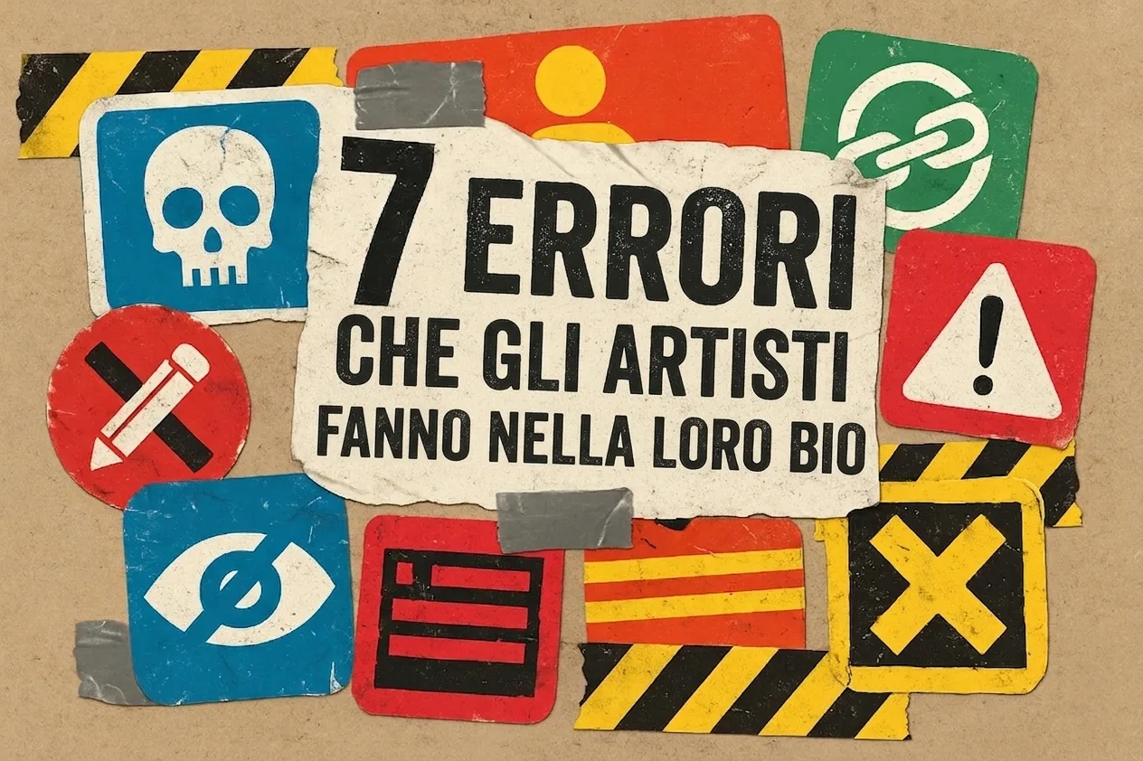 7 errori che gli artisti commettono nella loro bio… e come evitarli (Guida completa)